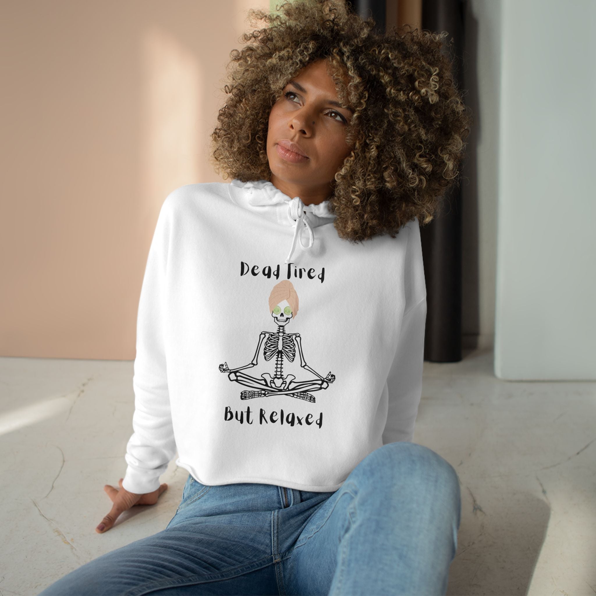 Chill Vibes Crop Hoodie: Dead Tired, But Relaxed
