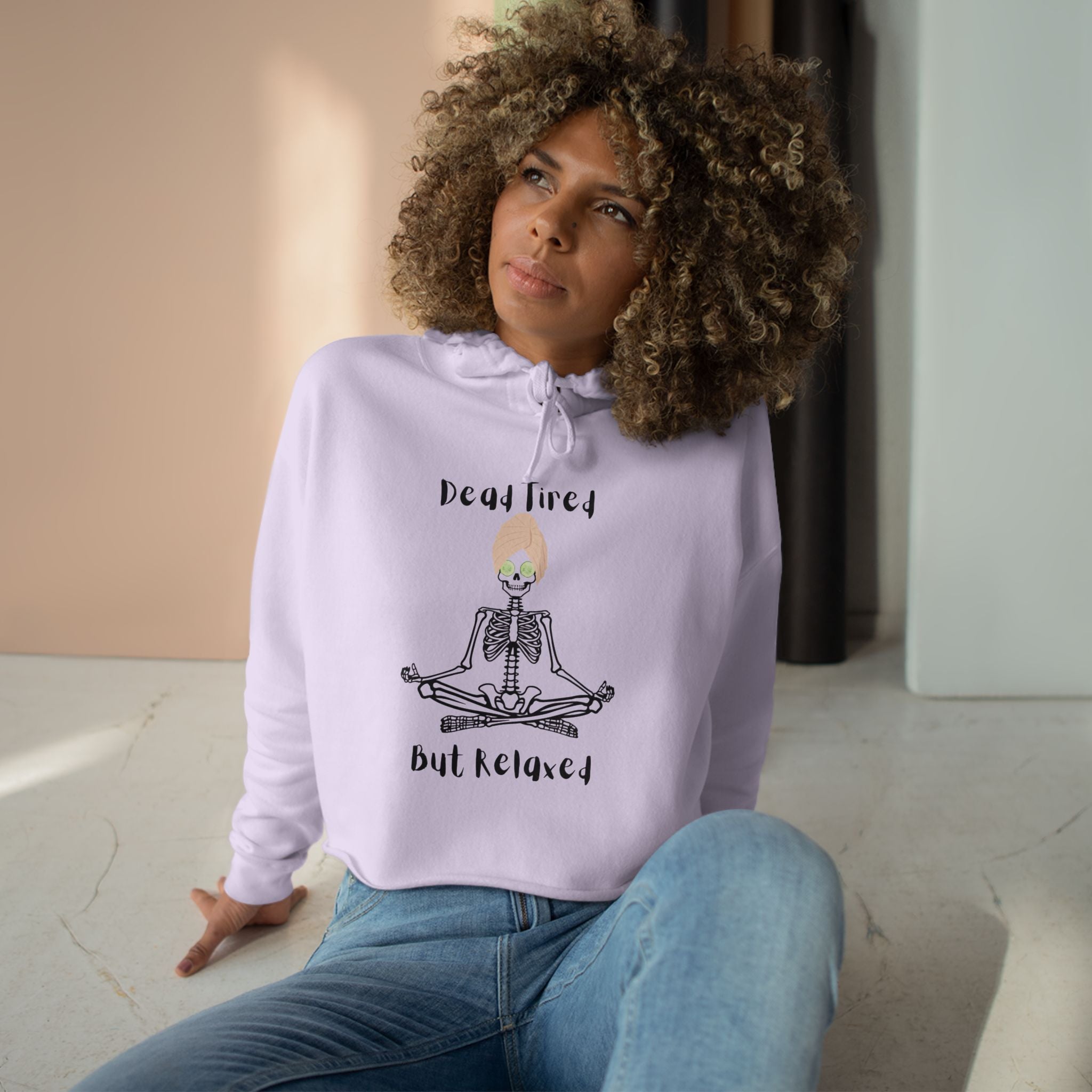 Chill Vibes Crop Hoodie: Dead Tired, But Relaxed